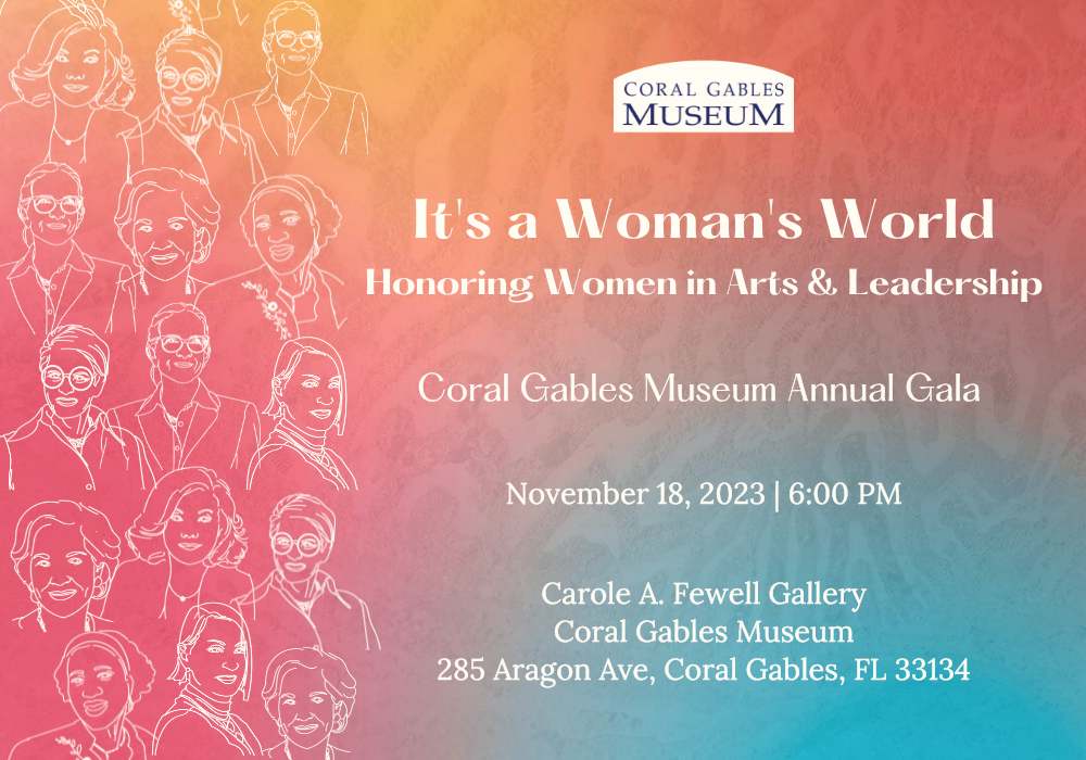 It's a Woman's World - Coral Gables Gala